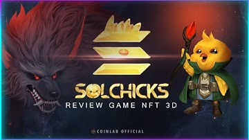 Solchicks - Review Dự Án Game NFT Đồ Họa 3D Cực Đẹp | CoinLAB Official