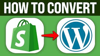How To Convert Shopify Website To Wordpress (2025) Step by Step