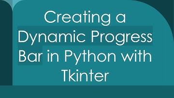 Creating a Dynamic Progress Bar in Python with Tkinter
