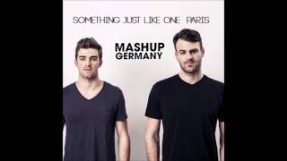 Mashup-Germany - Something just like one Paris (The Chainsmokers Mega Mash)