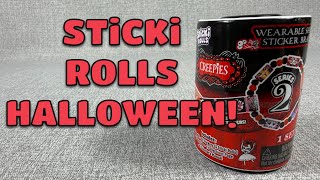 STiCKi ROLLS CREEPIES SERIES 2 HALLOWEEN FUN!