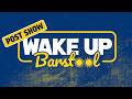Wake Up Barstool Post Show - Wednesday, June 17th