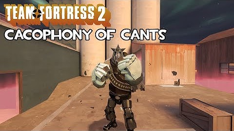TF2 MvM April Fools Archive - Cacophony of Cants (Calico)