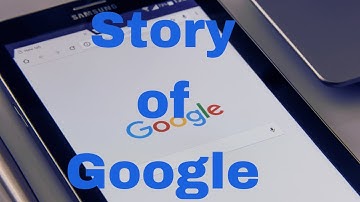The Story of Google: How Two Students Built a Global Tech Giant