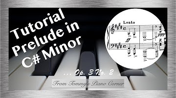 Piano Tutorial | Prelude in C# Minor | Rachmaninov