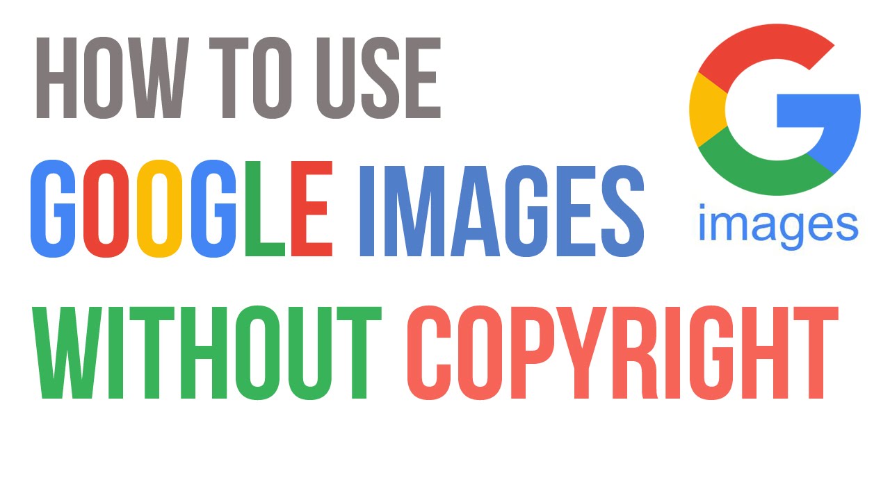 How To Use Google Images Without Copyright Issue YouTube