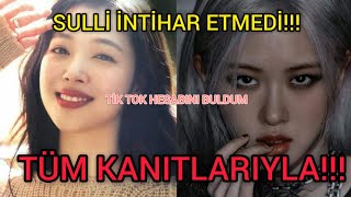 Sulli İntihar Felan Etmedi Tiktok Hesabını Buldum Kanitlariyla