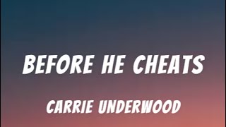 Before He Cheats - Carrie Underwood (Lyrics)