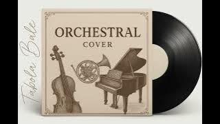 ORCHESTRAL COVER | Tabola Bale