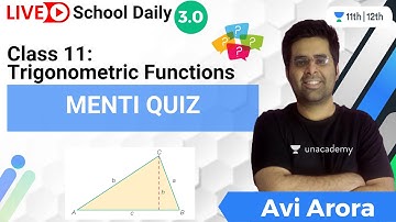Class 11 | Trigonometric Functions Menti Quiz | Math | Unacademy Class 11&12 | Avi Arora