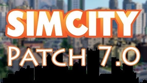 SimCity - Patch 7.0 - Overpasses & Singular Trees