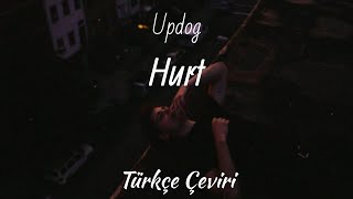 Updog - Hurt (Türkçe Çeviri)