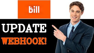 How To Update Bill Com Api Webhook (2025)
