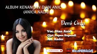 DEMI CINTA || DIAN ANIC || ALBUM KENANGAN