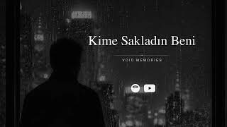 Void Memories - Kime Sakladın Beni (Official Music) | Türkçe Trap 2026