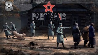 Партизаны 1941 - 8 Часть. (Любой ценой / Засада)