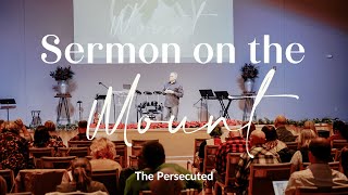 Sermon on the Mount - The Persecuted