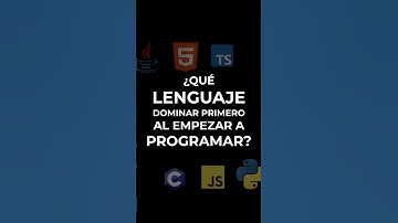 📚 ¿Qué lenguaje aprender primero al empezar a programar?
