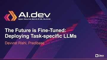 The Future is Fine-Tuned: Deploying Task-specific LLMs - Devvret Rishi, Predibase