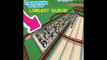 I build the *LONGEST QUEUE* in Theme Park Tycoon 2! (WORLD RECORD!)| beating @NotmeYT