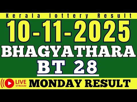 KERALA BHAGYATHARA BT 28 KERALA LOTTERY RESULT 10 11 25 LIVE KERALA LOTTERY RESULT TODAY