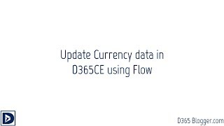 Update Currency Data in D365 CE using Microsoft Flow