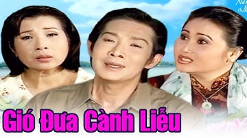 Cải Lương Xã Hội Hay Đặc Sắc - Cải Lương Vũ Linh Phượng Mai Bất Hủ " GIÓ ĐƯA CÀNH LIỀU "