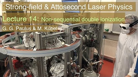 Re-collision: Non-sequential double ionization | Lecture 14