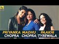 Priyanka Chopra, Madhu Chopra, Paakhi Tyrewala Interview with Anupama Chopra | Pahuna