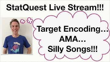 Live Stream - Target Encoding/AMA/Silly Songs!!!