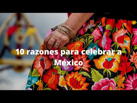 10 razones para conocer México