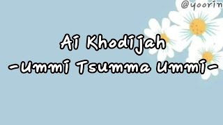 Download Lagu Ai Khodijah - Ummi Tsumma Ummi (Cover Ver | Lirik Terjemah) MP3