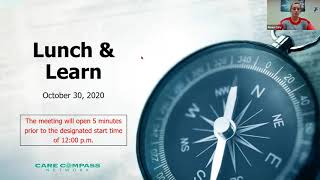 Care Compass Network's Lunch & Learn Webinar | Presenter: Derrik Chrisler