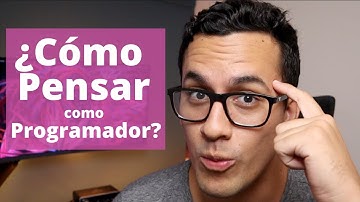¿Cómo Pensar como Programador?