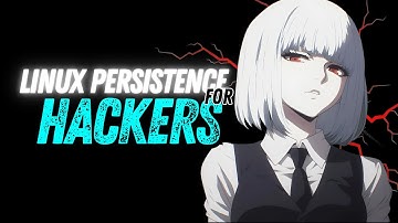 How hackers abuse Linux for Persistence