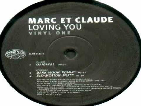 Marc Et Claude - Loving You (Dark Moon Remix) - YouTube