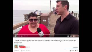 People are Stupid: Supporting Hillary Clinton Repealing the Bill of Rights! WTF?