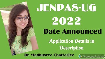JENPAS-UG 2022| Examination Date Announced| APPLICATION DATES|Dr. Madhusree Chatterjee