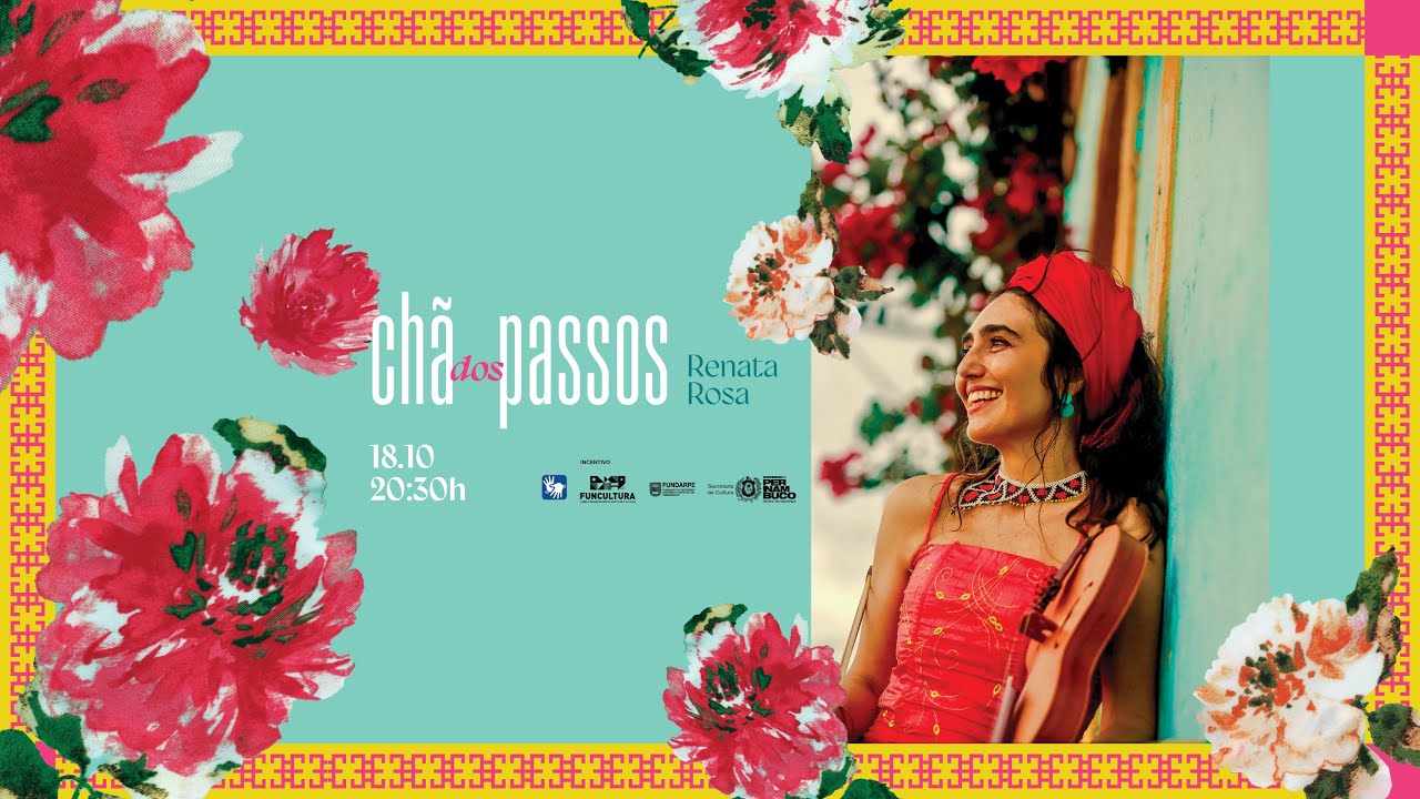 CHÃ DOS PASSOS LIVE - RENATA ROSA