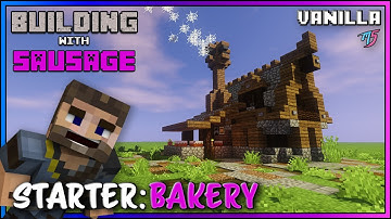 Minecraft - Building with Sausage - Starter Bakery [Vanilla Tutorial]