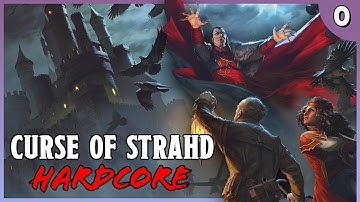 Character Creation | Curse of Strahd HARDCORE (Ep. 0)