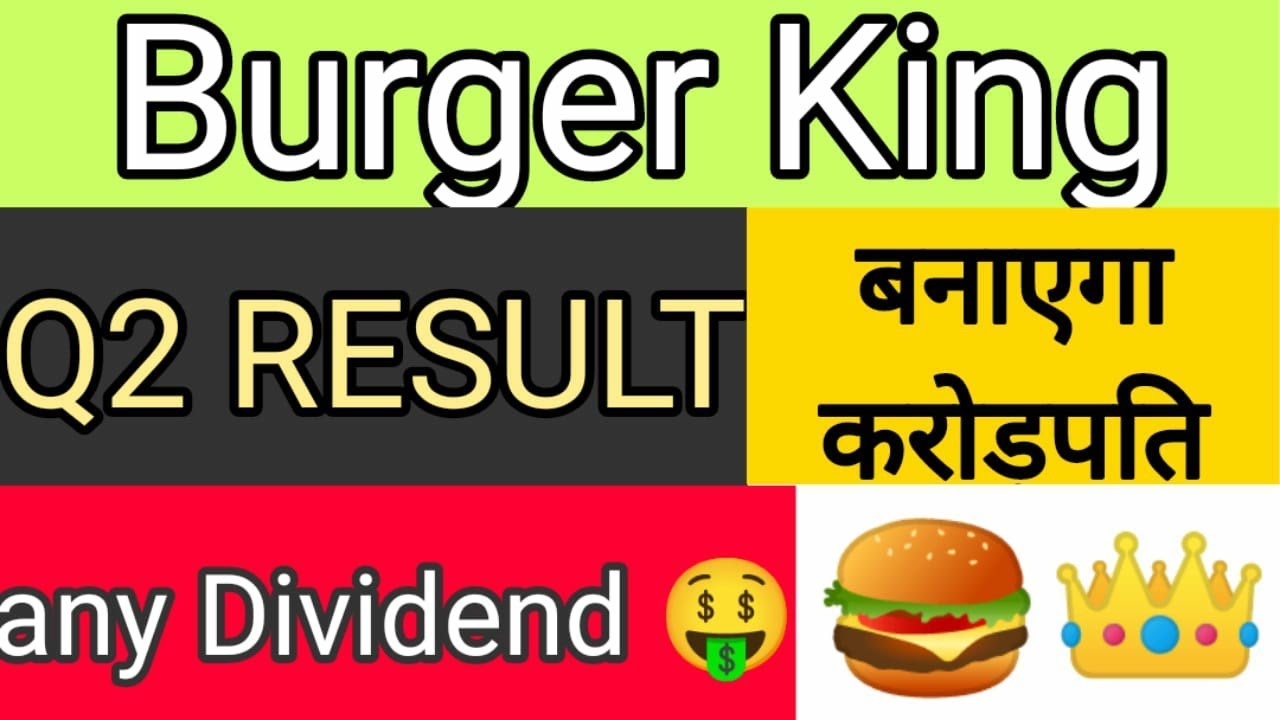 Burger King Q2 Result | burger king share price | burger king share target |