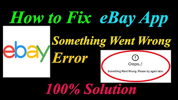 How to Fix eBay  Oops - Something Went Wrong Error in Android & Ios - Please Try Again Later