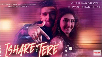 ISHARE TERE Song _ Guru Randhawa, Dhvani Bhanushali  Bhushan Kumar