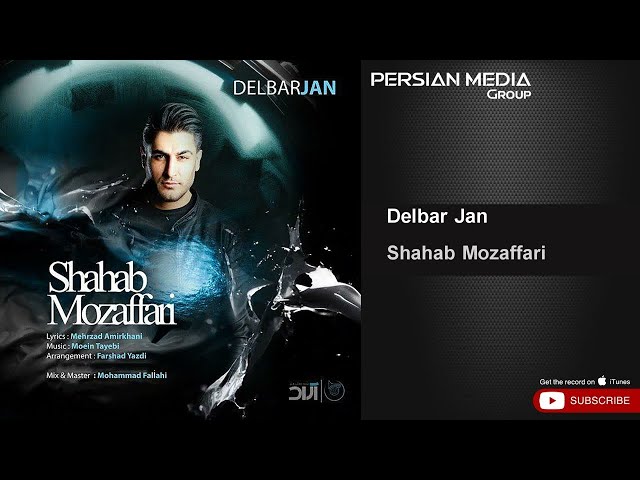 Shahab Mozaffari - Delbar Jan ( شهاب مظفری - دلبر جان )