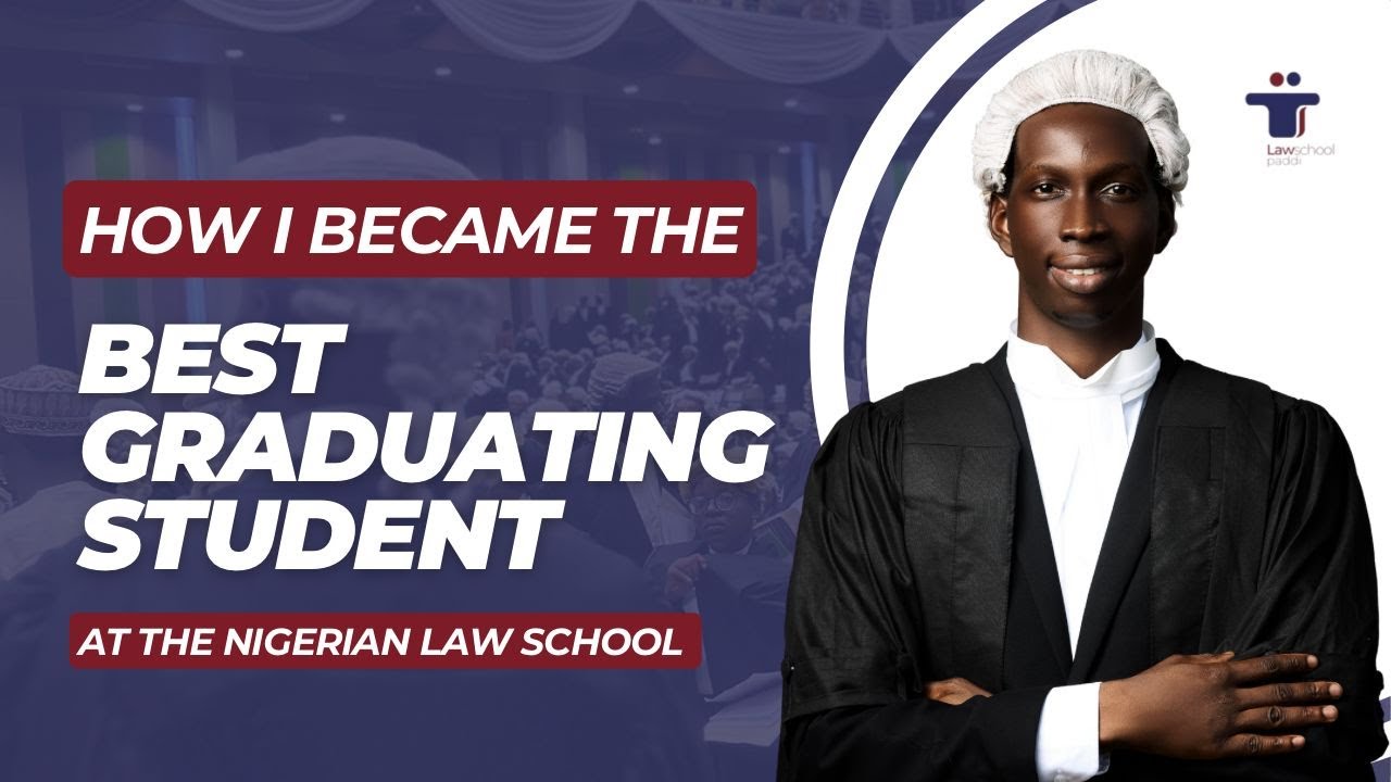 BEST GRADUATING STUDENT, NIGERIAN LAW SCHOOL, OLUWABUSAYO IFONLAJA | FIRST CLASS S2015 EP1