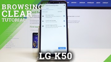 How to Wipe Browsing Data in LG K50 - Clear Browser History & Cookies