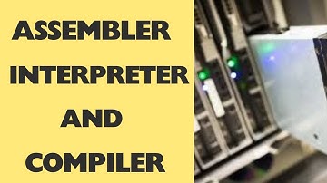 Translator||Computer Language Translator|| Assemble compiler & interpreter|| C programming