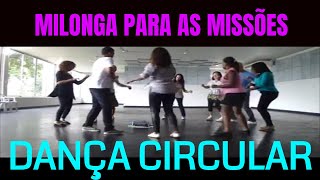 DANÇA CIRCULAR: Milonga para as Missões
