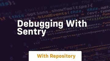 debugging with sentry